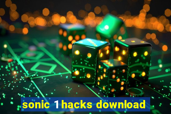 sonic 1 hacks download